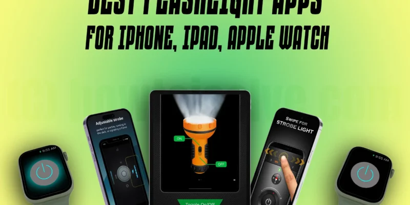 Best Free Flashlight Apps for iPhone, iPad, Watch, Android (2026)
