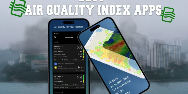 Best Air Quality index Apps for iPhone and iPad in 2026