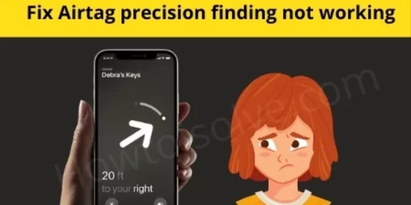 AirTag Precision Finding not working? Try these 4 fixes!