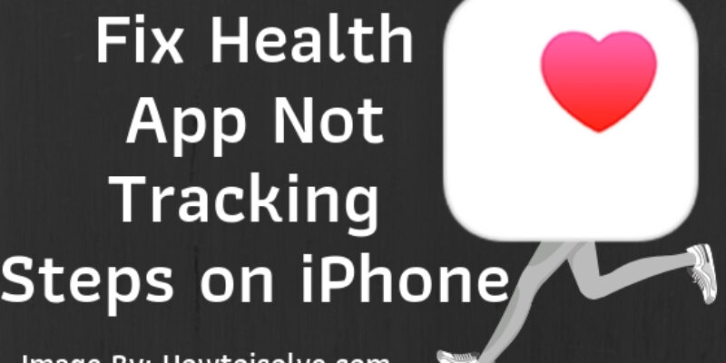 How to Fix Health app not tracking steps on iPhone (iOS 26)
