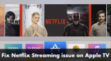 Fixed Netflix Not Working Apple TV 4K tvOS 17 in 2026