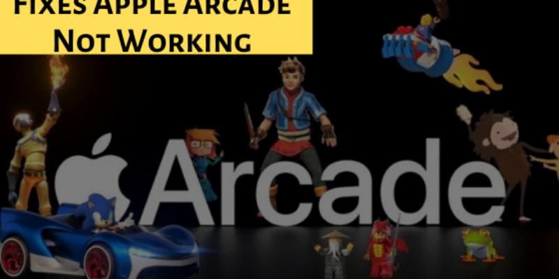 7 Fixes Apple Arcade Not Working on iPhone, Mac?