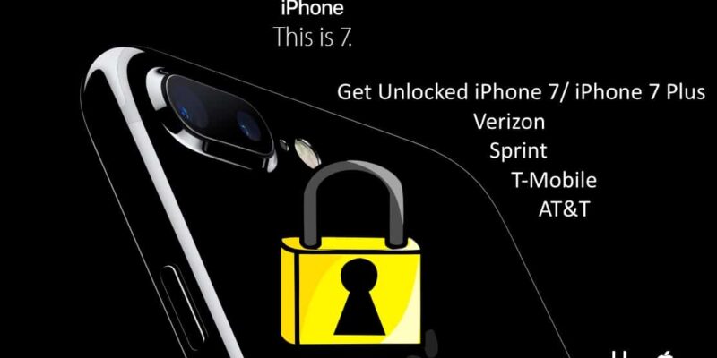 How unlock iPhone 7, iPhone 7 Plus from Verizon, AT&T, Sprint, T-Mobile