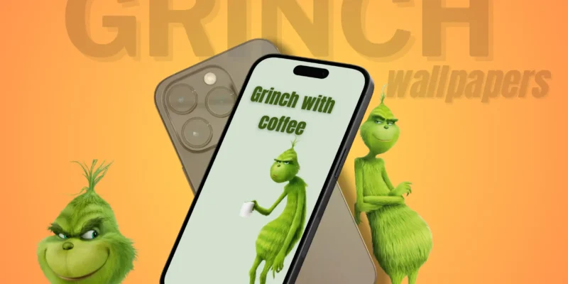 Best Grinch Wallpapers for iPhone in 2026 (Cute & Funny)