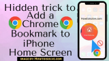 How to Add Chrome Bookmarks to iPhone & iPad Homescreen in 2 Ways