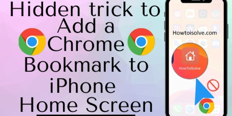 How to Add Chrome Bookmarks to iPhone & iPad Homescreen in 2 Ways