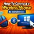 Wireless Mouse Not Working in Windows 11 (Fix It Step by Step)