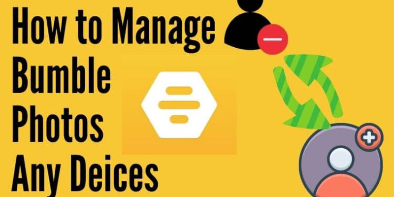 How to Change Your Profile Photo in Bumble iPhone, Android