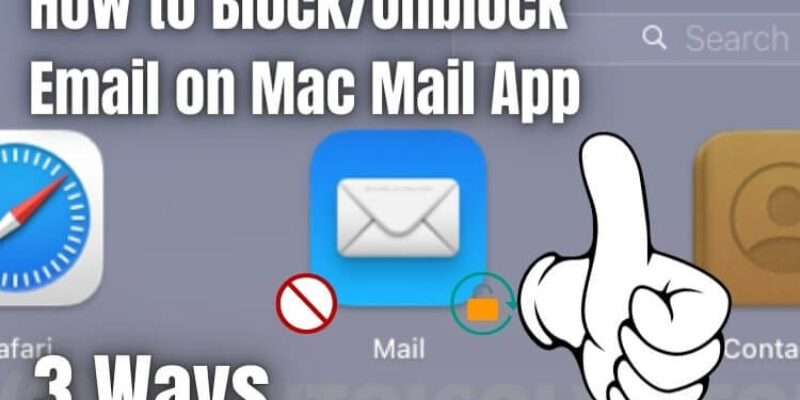 How to Block or Unblock Email Addresses in Mac Mail App (2026)