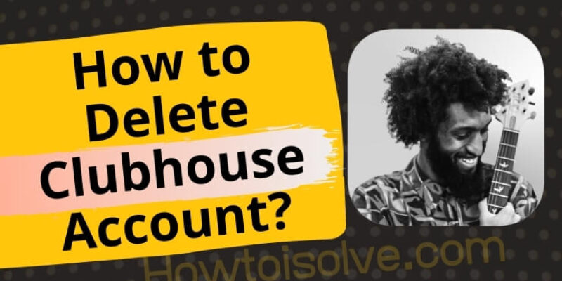 How to Delete Clubhouse account on iPhone (2025)