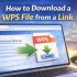 How to Open a WPS File on Mac – Quick & Easy Methods