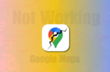 Google Maps Not Working on iPhone 15, 14? 10 Fixes to Solve