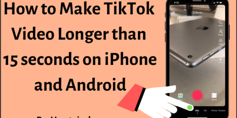 How to Make TikTok Video of 60 Seconds | Longer than 15 seconds on iPhone & Android
