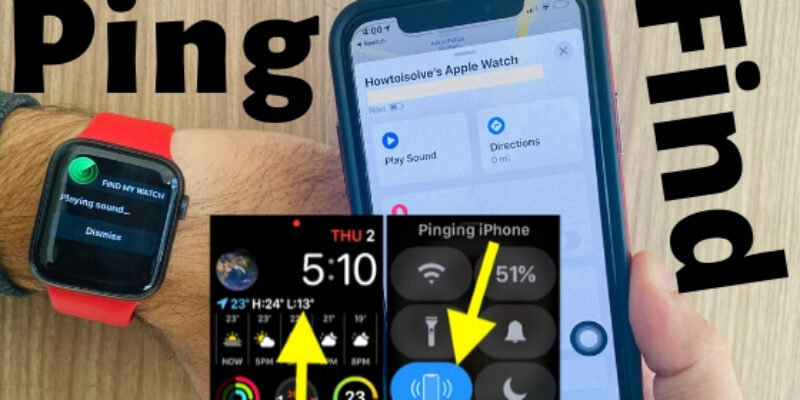 How to Ping Apple Watch Using iPhone and Contrarily