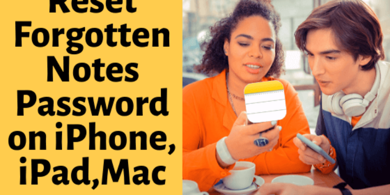 Forgot Notes Password? Open Locked Notes on Any iPhone