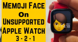 How to Enable Memoji on Older Apple Watch – Memoji Face Series 3/2/1