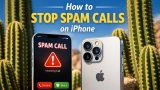 How to Stop spam calls on iPhone 17