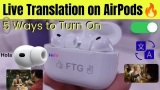 How to Turn on Live Translation on AirPods Pro 3, Pro 2, AirPods 4