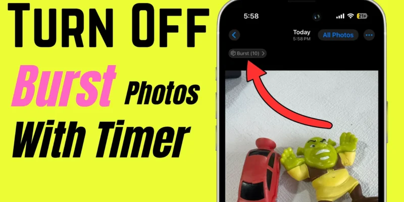 How to Turn off Burst Mode Timer on iPhone (10 Photos)