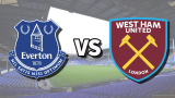 How to Watch Everton vs West Ham Live in the USA
