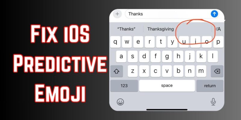 Fix Predictive emoji not working on iPhone & iPad (iOS 26)