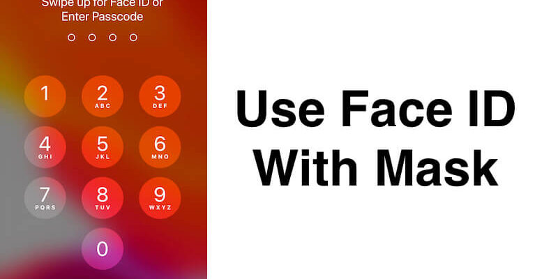 How To Unlock Your iPhone With A Mask (Face ID)