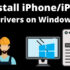How to Install iPhone Drivers in Windows 11, 10 (Any iPhone)