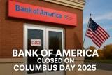 Is Bank of America Open on Columbus Day 2026? Here’s What You Need to Know