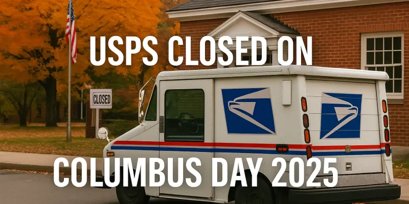 Is USPS Closed on Columbus Day 2026? Here’s What You Should Know