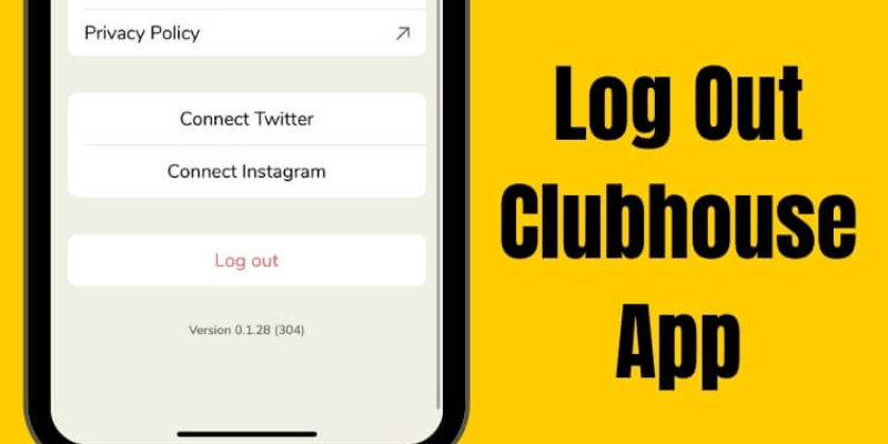 How to Log out Clubhouse App (2026)