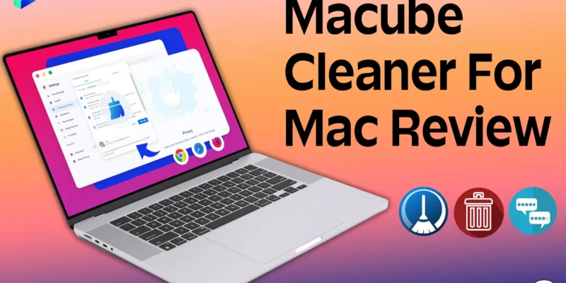 Macube Cleaner Mac Review (2026): Easiest and Safe