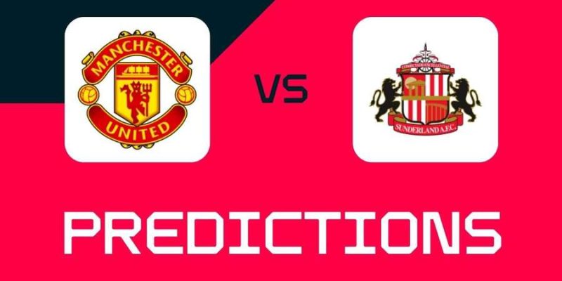 Manchester United vs Sunderland Prediction: Who Will Win?