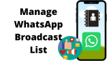 How to Add/Delete Contacts From Whatsapp Broadcast List iPhone
