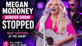 Megan Moroney Denver Show Stopped After 2 Songs – Here’s Why