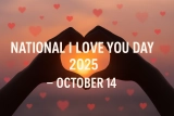 National I Love You Day 2026: Date, Meaning, and Fun Ways to Celebrate
