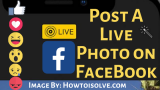 How to Post a Live Photo on Facebook from iPhone (2026)