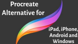Best Free Procreate Alternative for iPad, iPhone, Android, Windows in 2026