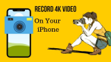 How to Record 4K Video on iPhone 15, 14 (Pro Max) at 60FPS