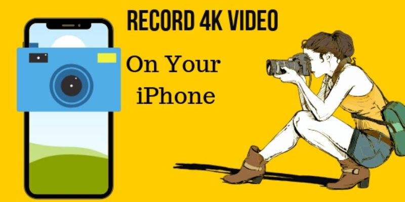How to Record 4K Video on iPhone 15, 14 (Pro Max) at 60FPS