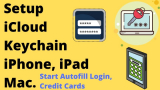 How to Set Up iCloud Keychain on Mac, iPhone, iPad