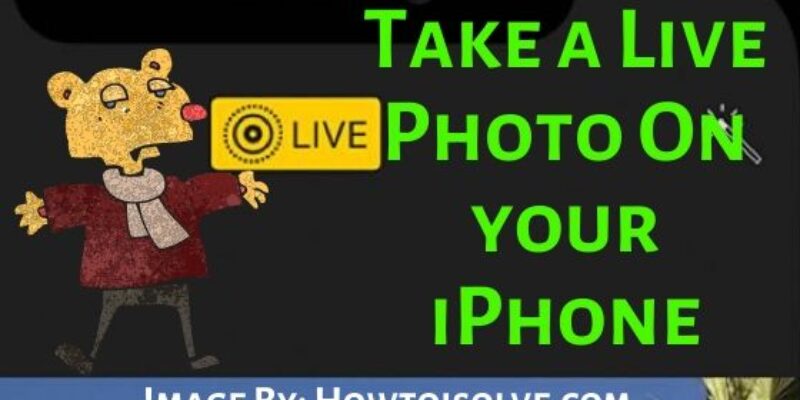 How to Take a live Photos on iPhone 16, 15