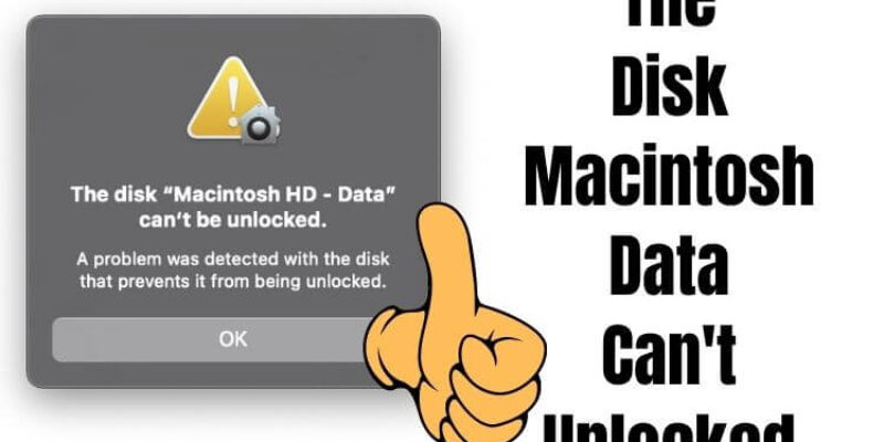 The Disk “Macintosh HD-Data” Can’t Be Unlocked Sequoia