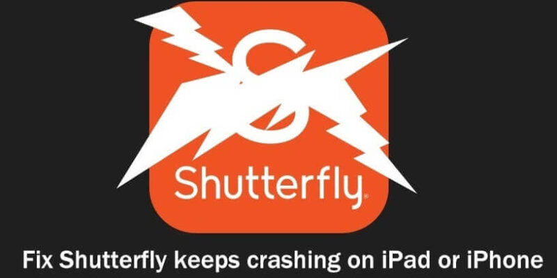 7 Fixes Shutterfly keeps Crashing on iPhone in 2026