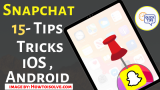 15 Tips to Use Snapchat on iPhone in 2026