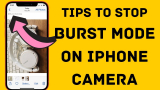 How to Turn off Burst Mode on iPhone 17, 16, 15 (Any iPhone)
