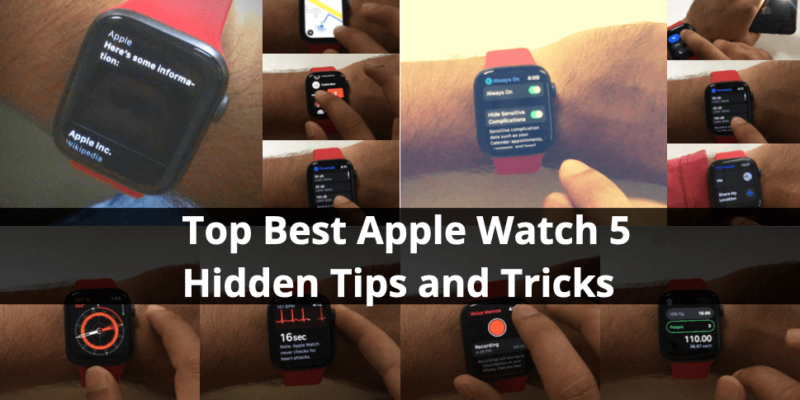 17 Best Apple Watch 5 Hidden Tips And Tricks You Must Know