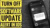 How to Turn Off Popup: new iOS 26 Update is Now Available Please Update From the iOS
