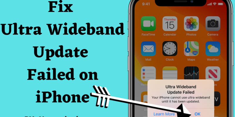 How to Fix Ultra Wideband Update Failed on iPhone 17, 16, 15