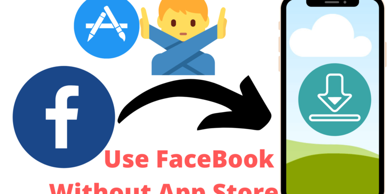 How to Download Facebook Without App Store on iPhone, iPad