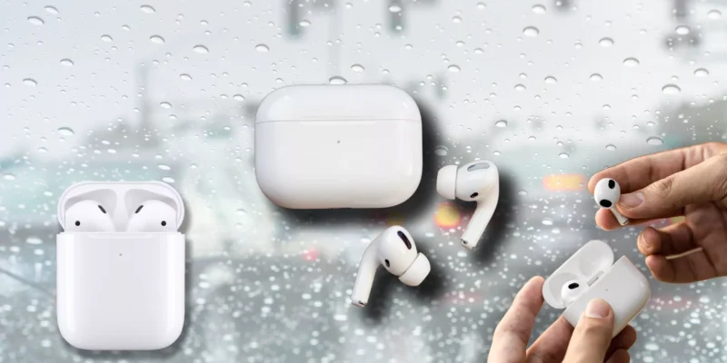 Are Airpods Waterproof? You Must Know All About!